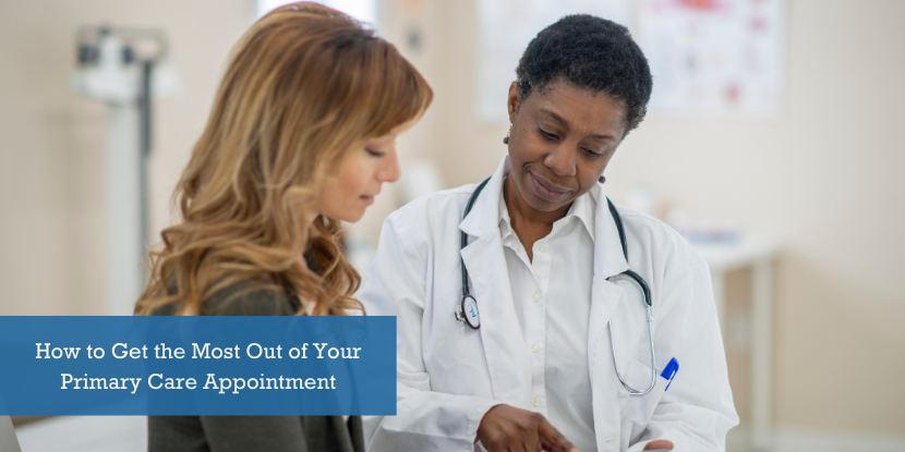How to Get the Most Out of Your Primary Care Appointment